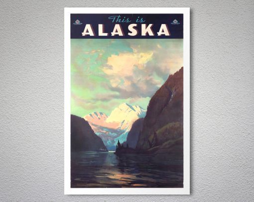 This Is Alaska Vintage Travel – Poster - Canvas Print - Wooden Hanging ...